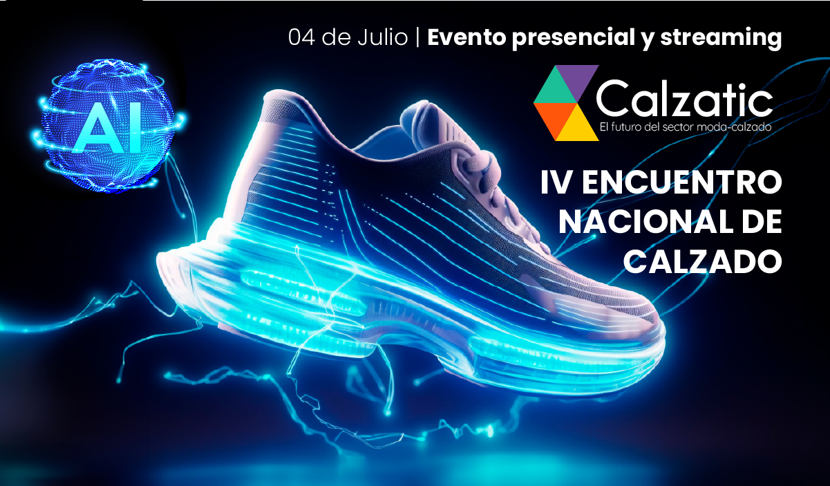 Calzatic 2024: Inteligencia Artificial aplicada al sector del Calzado