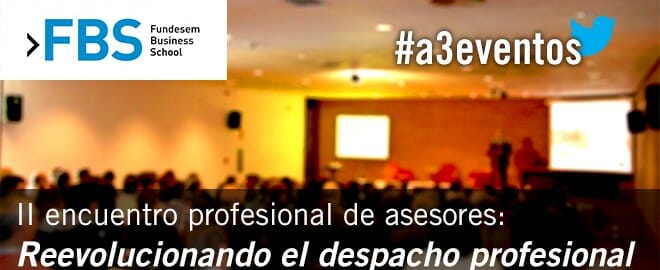 Se convoca el II Encuentro profesional de asesores "Reevolucionando el despacho profesional”