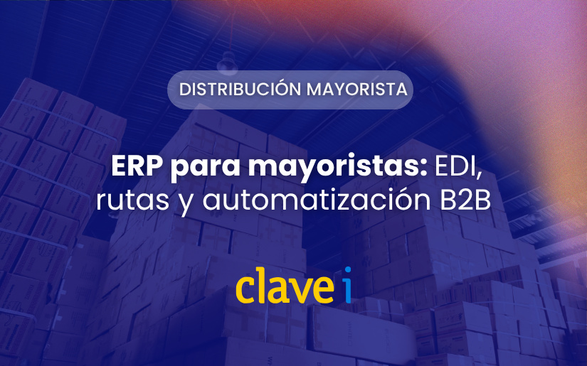 ERP para mayoristas: EDI, rutas y automatización B2B