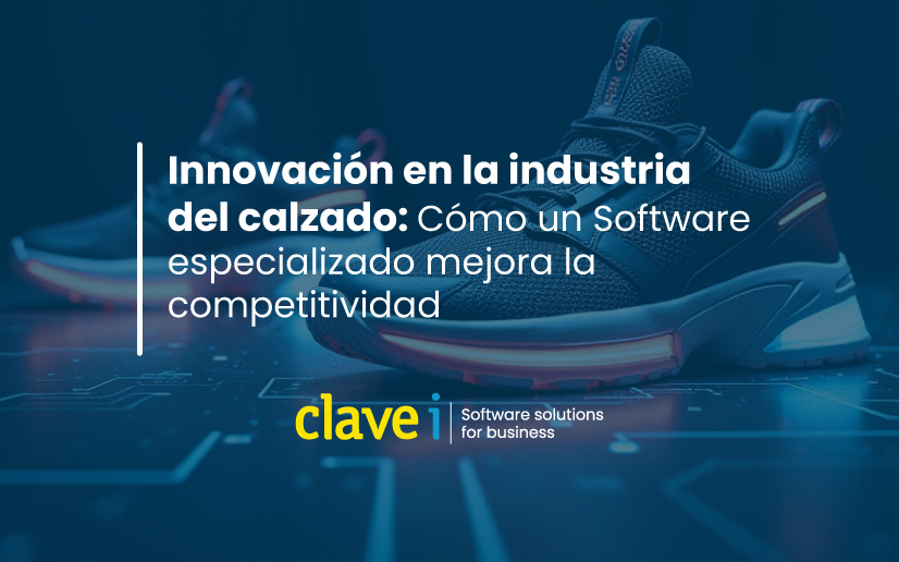 Innovación en la Industria del Calzado: Cómo un Software Especializado Mejora la Competitividad 