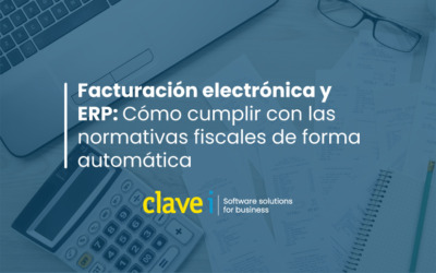 Facturación electrónica y ERP: Cumple normativas y automatiza la gestión fiscal.