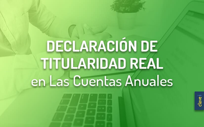 ¿Qué es La Declaración de Titularidad Real o Identificación del Titular Real?