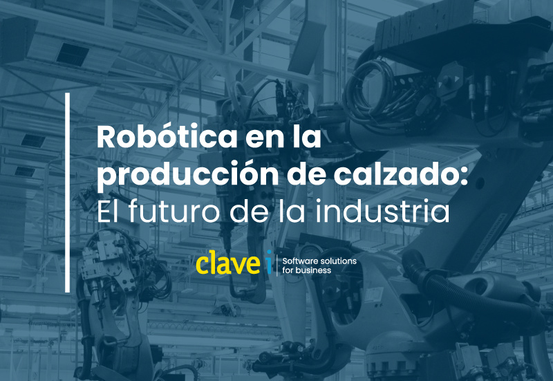 Robótica en la Producción de Calzado: El Futuro de la Industria